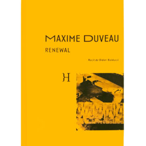 Maxime Duveau, Renewal, 2020.
